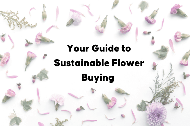 Your Guide to Sustainable Flower Buying